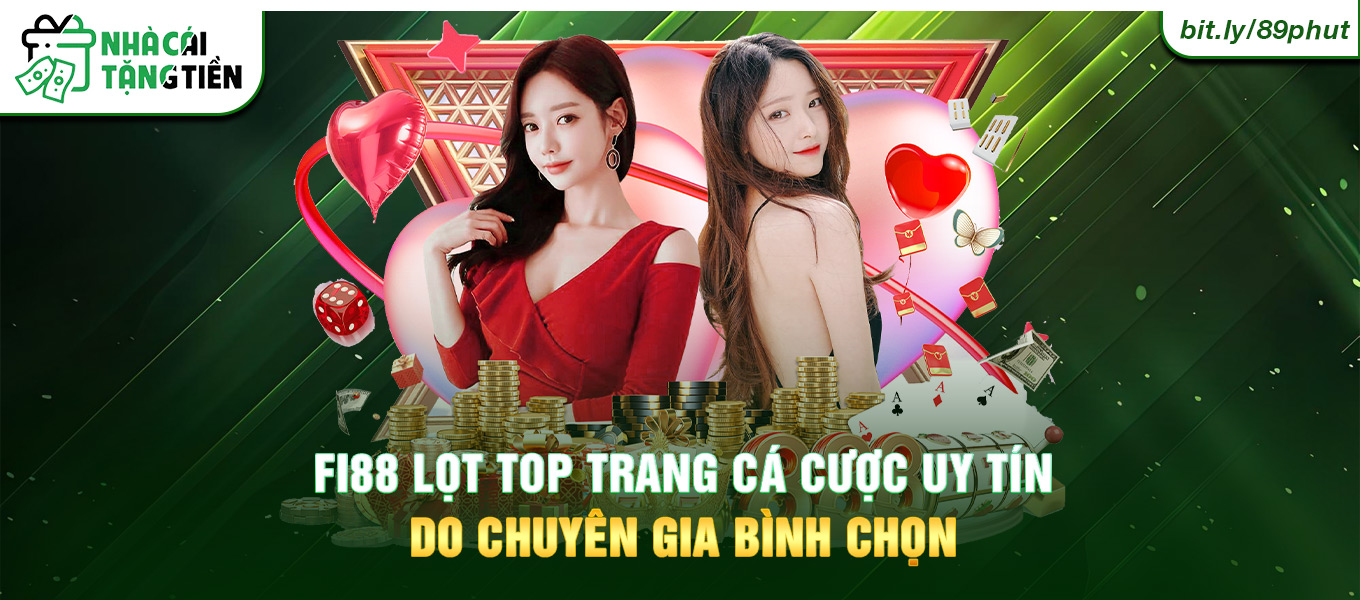 Fi88 lọt top trang cá cược uy tín do chuyên gia bình chọn
