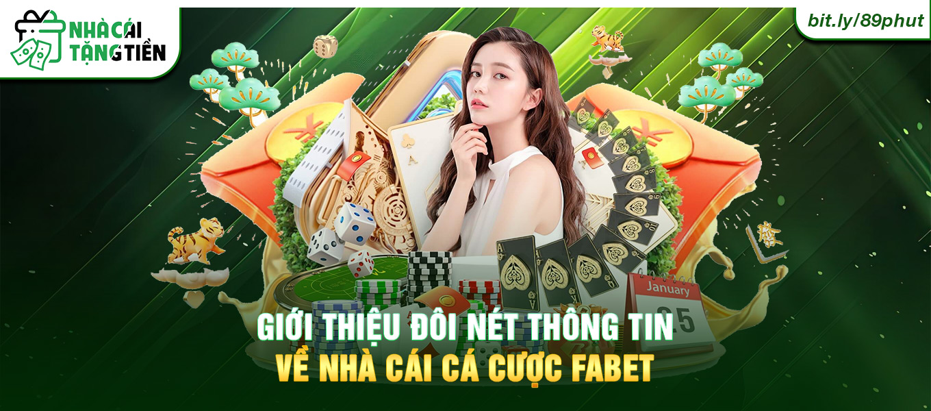 Giới thiệu đôi nét thông tin về nhà cái cá cược Fabet.