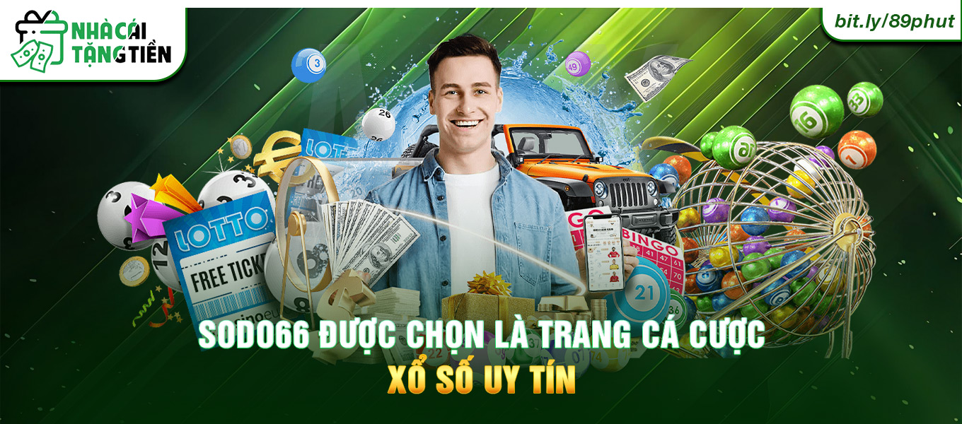 Sodo66 được chọn là trang cá cược xổ số uy tín