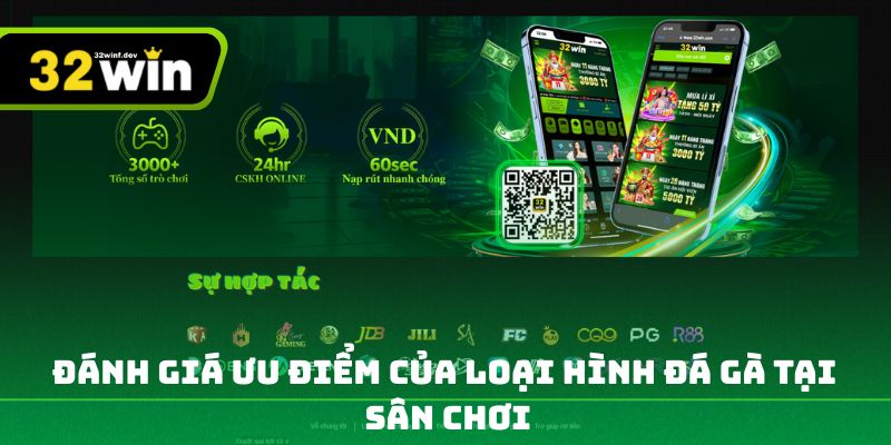 Đánh giá ưu điểm của loại hình đá gà tại sân chơi