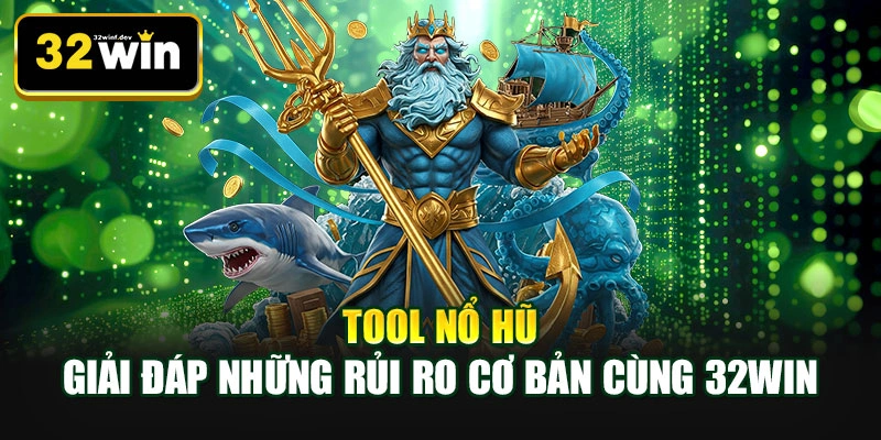 Tool nổ hũ