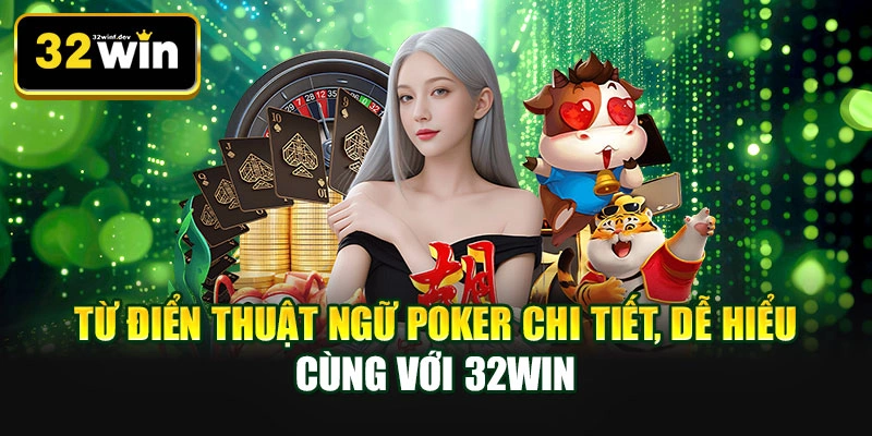 Từ điển thuật ngữ Poker